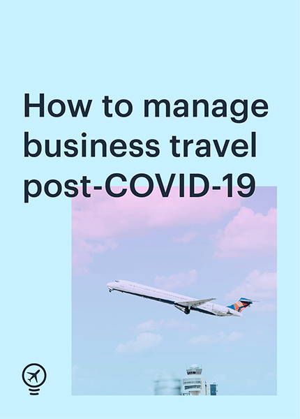How to manage business travel post-COVID-19