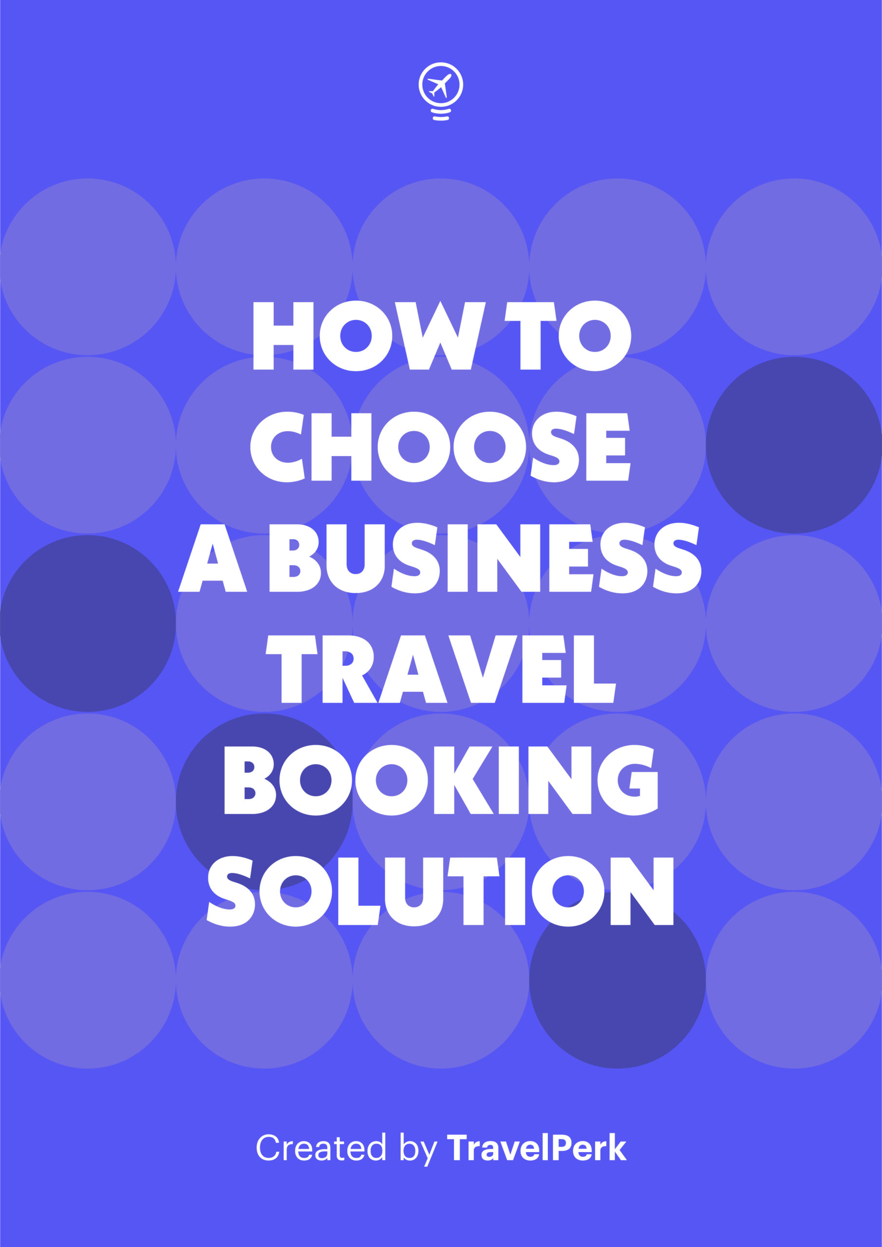 How to choose a business travel booking solution that travelers love