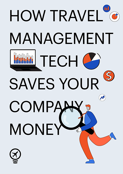 How travel management tech saves your company money