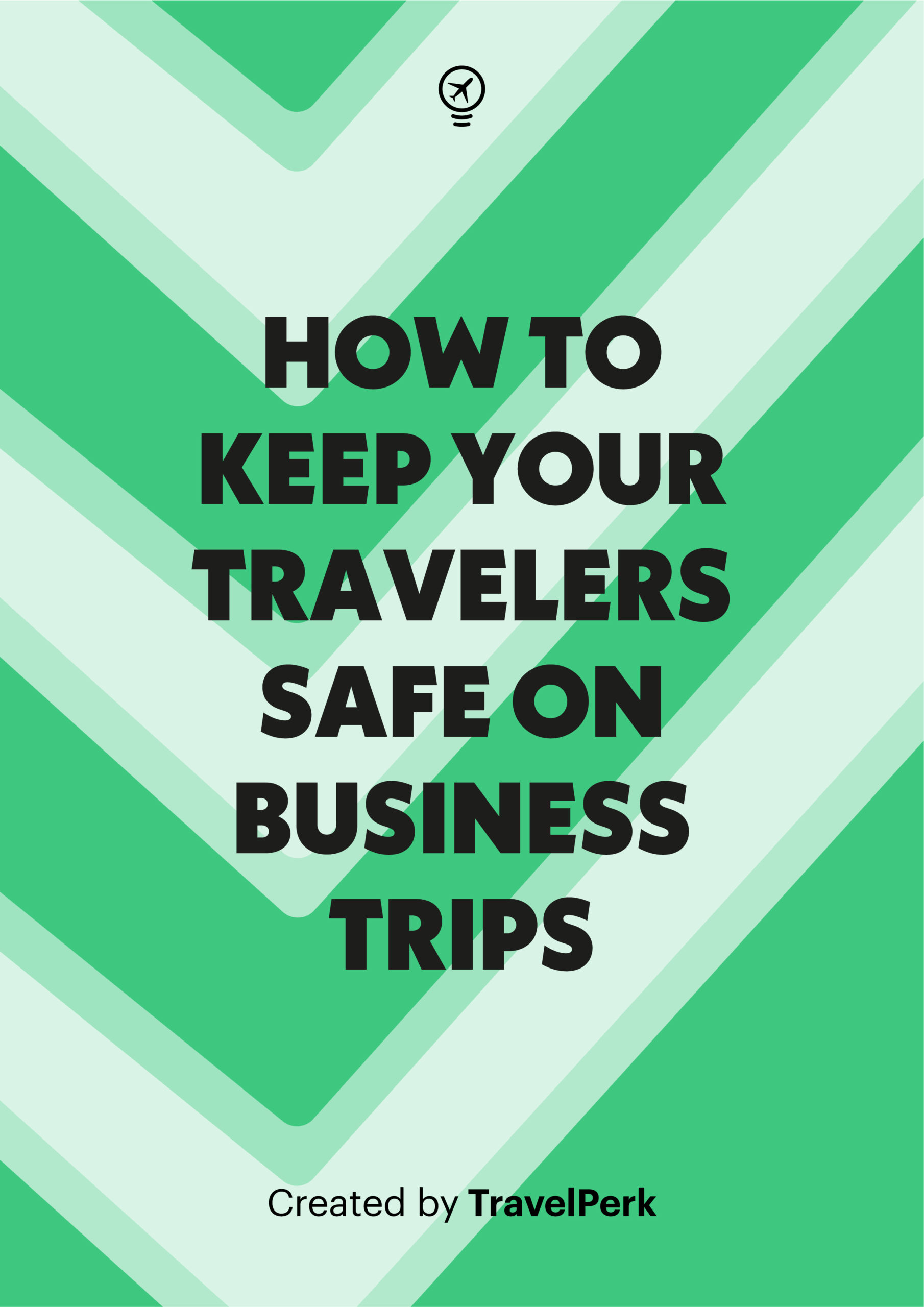 How to keep your travelers safe on business trips