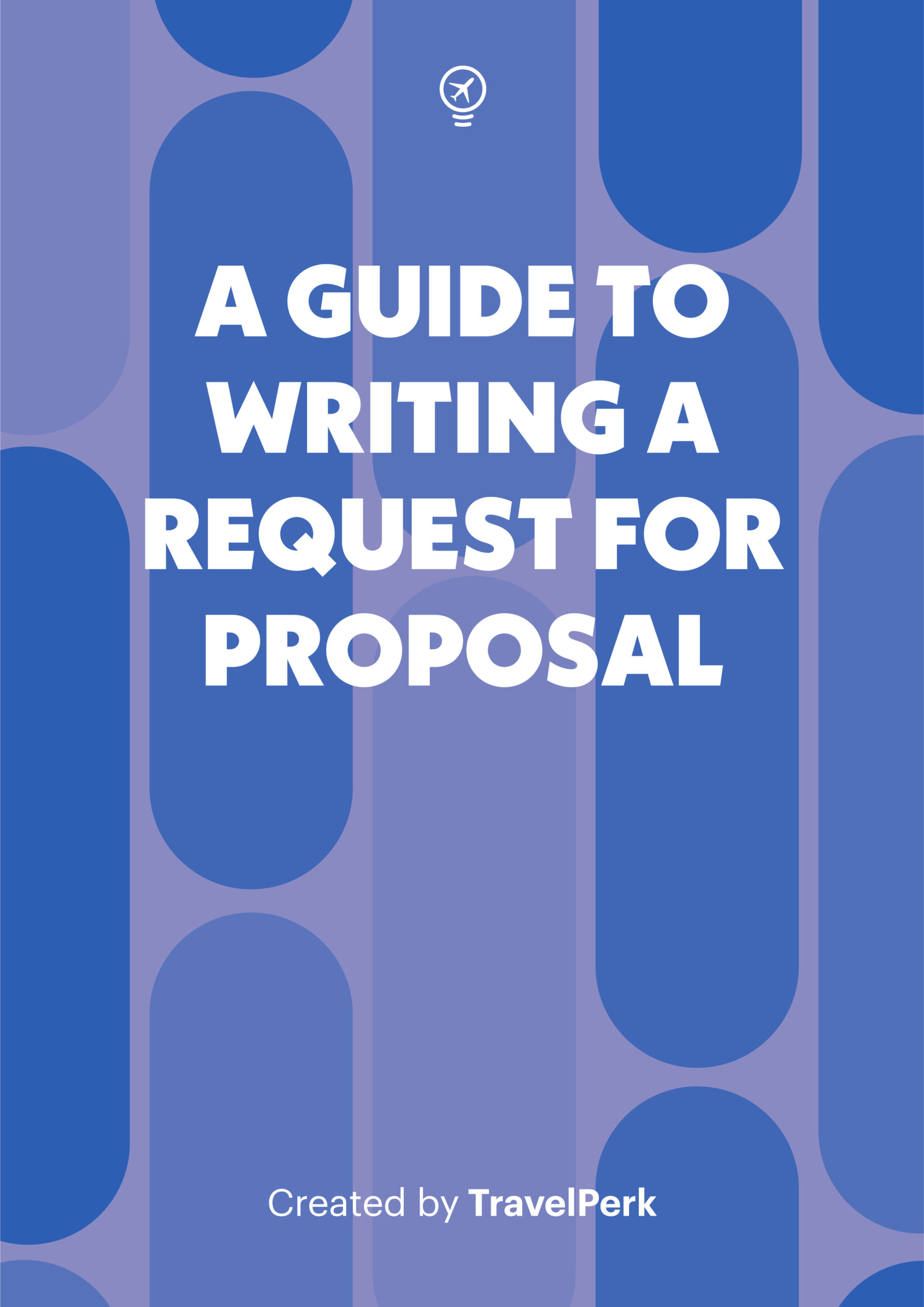 Learn how to write a Request For Proposal for a travel management service