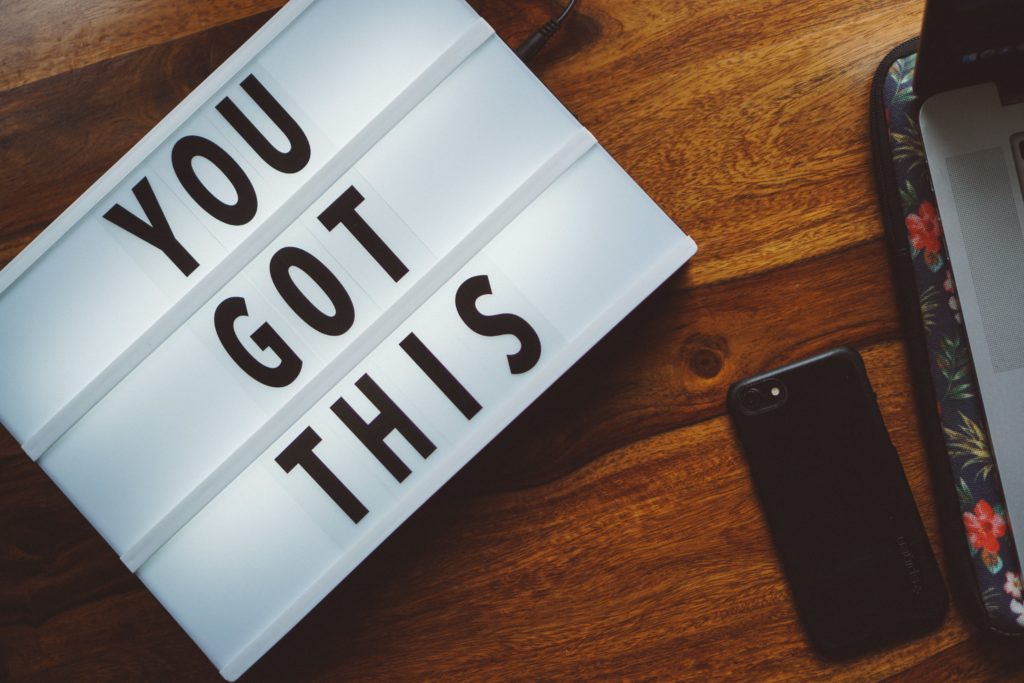 You got this sign